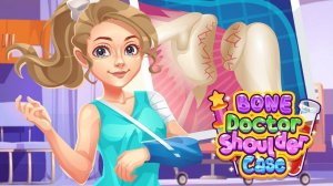 Bone Doctor Shoulder Case: Surgery & Makeover Game