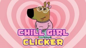 Chill Girl Clicker - Relaxing Idle Game