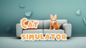 Cat Simulator: Pet Adventure Game