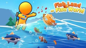 Fish Land - Fish World: Idle Fishing Adventure