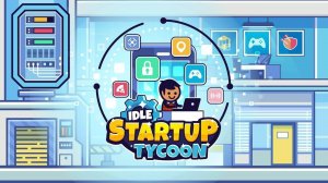Idle Startup Tycoon: Billionaire Simulator Game